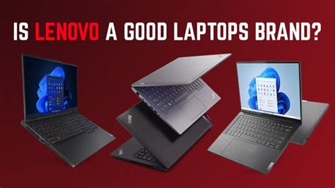 is lenovo a good computer brand.
